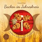 Backen im Jahreskreis Cover des Buches Backen im Jahreskreis (ISBN: 9783957471642)