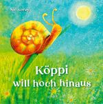 Köppi will hoch hinaus Cover des Buches Köppi will hoch hinaus (ISBN: 9783957471888)