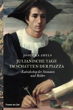 Julianische Tage im Schatten der Piazza Cover des Buches Julianische Tage im Schatten der Piazza (ISBN: 9783957495921)