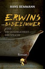 Erwins Badezimmer Cover des Buches Erwins Badezimmer (ISBN: 9783957510723)