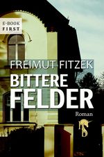 Bittere Felder Cover des Buches Bittere Felder (ISBN: 9783957510952)