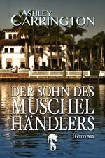Der Sohn des Muschelhändlers Cover des Buches Der Sohn des Muschelhändlers (ISBN: 9783957512062)
