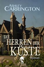Die Herren der Küste Cover des Buches Die Herren der Küste (ISBN: 9783957512130)