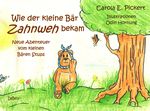 Wie der kleine Bär Zahnweh bekam - Neue Abenteuer vom kleinen Bären Stups Cover des Buches Wie der kleine Bär Zahnweh bekam - Neue Abenteuer vom kleinen Bären Stups (ISBN: 9783957537959)