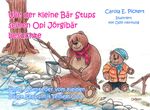 Wie der kleine Bär Stups seinen Opi Jörgibär besuchte - Neue Abenteuer vom kleinen Bären Stups mit seinem Opa Cover des Buches Wie der kleine Bär Stups seinen Opi Jörgibär besuchte - Neue Abenteuer vom kleinen Bären Stups mit seinem Opa (ISBN: 9783957539076)