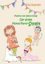 Madita hat Geburtstag - Der große Motto-Party-Streit Cover des Buches Madita hat Geburtstag - Der große Motto-Party-Streit (ISBN: 9783957539403)