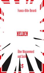 Helden Cover des Buches Helden (ISBN: 9783957573025)