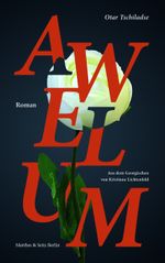 Awelum აველუმი Cover des Buches Awelum აველუმი (ISBN: 9783957576378)