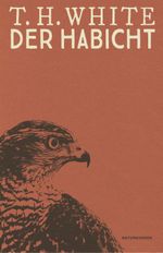 Der Habicht Cover des Buches Der Habicht (ISBN: 9783957576422)