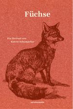 Füchse Cover des Buches Füchse (ISBN: 9783957578556)