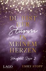 Du bist der Sturm in meinem Herzen Cover des Buches Du bist der Sturm in meinem Herzen (ISBN: 9783957612168)