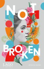 Not Broken Cover des Buches Not Broken (ISBN: 9783957612458)