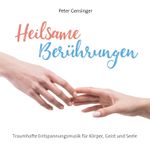 Heilsame Berührungen Cover des Buches Heilsame Berührungen (ISBN: 9783957664358)