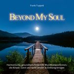 Beyond My Soul Cover des Buches Beyond My Soul (ISBN: 9783957664419)