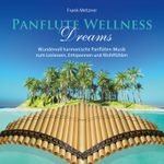 Panflute Wellness Dreams Cover des Buches Panflute Wellness Dreams (ISBN: 9783957664532)