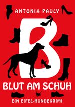 Blut am Schuh Cover des Buches Blut am Schuh (ISBN: 9783957710475)