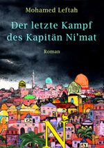 Der letzte Kampf des Kapitän Ni’mat Cover des Buches Der letzte Kampf des Kapitän Ni’mat (ISBN: 9783957711885)