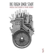Die Fugen einer Stadt Cover des Buches Die Fugen einer Stadt (ISBN: 9783957770806)