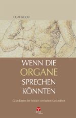 Wenn die Organe sprechen könnten Cover des Buches Wenn die Organe sprechen könnten (ISBN: 9783957790095)