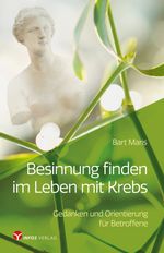 Besinnung finden im Leben mit Krebs Cover des Buches Besinnung finden im Leben mit Krebs (ISBN: 9783957791085)