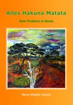 Alles Hakuna Matata Cover des Buches Alles Hakuna Matata (ISBN: 9783957810991)