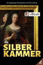 die Silberkammer Cover des Buches die Silberkammer (ISBN: 9783957863621)