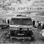 Glück auf Urlaub: 34 fotografische Verdachtsdiagnosen Cover des Buches Glück auf Urlaub: 34 fotografische Verdachtsdiagnosen (ISBN: 9783957910103)