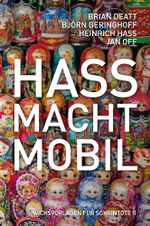 Hass macht mobil Cover des Buches Hass macht mobil (ISBN: 9783957910653)