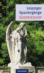 Leipziger Spaziergänge Cover des Buches Leipziger Spaziergänge (ISBN: 9783957971333)