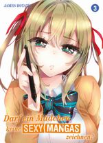 Darf ein Mädchen keine sexy Mangas zeichnen? Cover des Buches Darf ein Mädchen keine sexy Mangas zeichnen? (ISBN: 9783957981318)