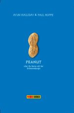 Peanut - Oder die Sache mit der Erdnussallergie Cover des Buches Peanut - Oder die Sache mit der Erdnussallergie (ISBN: 9783957983039)