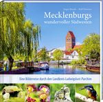Mecklenburgs wundervoller Südwesten Cover des Buches Mecklenburgs wundervoller Südwesten (ISBN: 9783957990129)