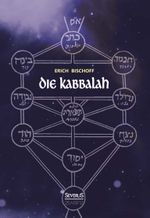 Die Kabbalah: Einführung in die jüdische Mystik und Geheimwissenschaft Cover des Buches Die Kabbalah: Einführung in die jüdische Mystik und Geheimwissenschaft (ISBN: 9783958010352)