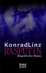Rasputin. Biografischer Roman Cover des Buches Rasputin. Biografischer Roman (ISBN: 9783958013919)