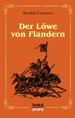 Der Löwe von Flandern Cover des Buches Der Löwe von Flandern (ISBN: 9783958015913)