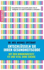 Entschlüsseln Sie Ihren Gesundheitscode Cover des Buches Entschlüsseln Sie Ihren Gesundheitscode (ISBN: 9783958030268)
