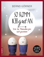 So komm ich gut an Cover des Buches So komm ich gut an (ISBN: 9783958030978)