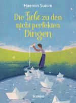 Die Liebe zu den nicht perfekten Dingen Cover des Buches Die Liebe zu den nicht perfekten Dingen (ISBN: 9783958031593)