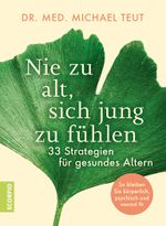 Nie zu alt, sich jung zu fühlen Cover des Buches Nie zu alt, sich jung zu fühlen (ISBN: 9783958033696)