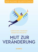 Mut zur Veränderung Cover des Buches Mut zur Veränderung (ISBN: 9783958033740)