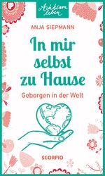 In mir selbst zu Hause Cover des Buches In mir selbst zu Hause (ISBN: 9783958033924)