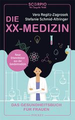 Die XX-Medizin: Das Gesundheitsbuch für Frauen – Neue Erkenntnisse aus der Gendermedizin Cover des Buches Die XX-Medizin: Das Gesundheitsbuch für Frauen – Neue Erkenntnisse aus der Gendermedizin (ISBN: 9783958034068)