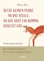 Setze keinen Punkt an die Stelle, an die Gott ein Komma gesetzt hat Cover des Buches Setze keinen Punkt an die Stelle, an die Gott ein Komma gesetzt hat (ISBN: 9783958034167)