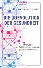 Die (R)Evolution der Gesundheit Cover des Buches Die (R)Evolution der Gesundheit (ISBN: 9783958034471)