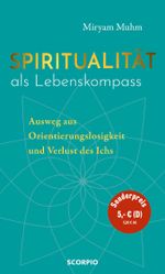 Spiritualität als Lebenskompass Cover des Buches Spiritualität als Lebenskompass (ISBN: 9783958034655)