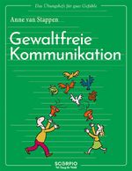 Das Übungsheft für gute Gefühle – Gewaltfreie Kommunikation Cover des Buches Das Übungsheft für gute Gefühle – Gewaltfreie Kommunikation (ISBN: 9783958034686)