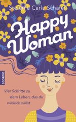 Happy Woman Cover des Buches Happy Woman (ISBN: 9783958034914)
