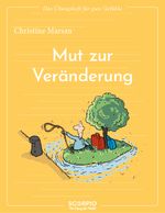 Das Übungsheft für gute Gefühle – Mut zur Veränderung Cover des Buches Das Übungsheft für gute Gefühle – Mut zur Veränderung (ISBN: 9783958035386)