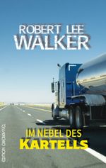 Im Nebel des Kartells Cover des Buches Im Nebel des Kartells (ISBN: 9783958132665)