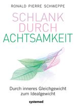Schlank durch Achtsamkeit Cover des Buches Schlank durch Achtsamkeit (ISBN: 9783958142923)